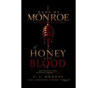 of Honey and Blood: Haus of Monroe Anthology
