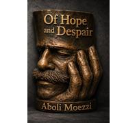 OF Hope and Despair