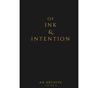 Of Ink & Intention - An Archive: Premium Hybrid Journal (Vol. 2)