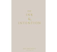 Of Ink & Intention - An Archive: Premium Hybrid Journal (Vol. 4)