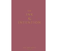 Of Ink & Intention - An Archive: Premium Hybrid Journal (Vol. 6)
