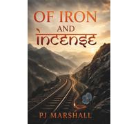 Of Iron and Incense