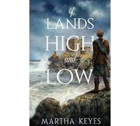Of Lands High and Low