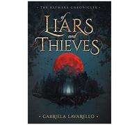 Of Liars And Thieves