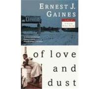 Of Love and Dust, Vintage Contemporaries Series Ernest J. Gaines (Auteur)