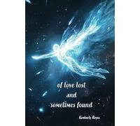 Of Love Lost and Sometimes Found