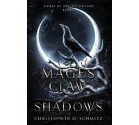 Of Mages, Claw, And Shadow