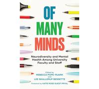 Of Many Minds Neurodiversity and Mental Health Among University Faculty and Staff - Katie Rose Guest Pryal - Johns Hopkins University Press - ebook (ePub) - Livre