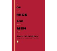 Of Mice and Men: A Play in Three Acts