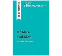 Of Mice And Men By John Steinbeck (Book Analysis)