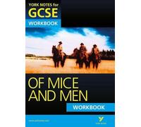 Of Mice and Men: York Notes for GCSE Workbook (Grades A*-G)