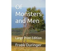 Of Monsters and Men: Large Print Edition
