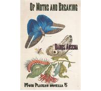 Of Moths and Breaking Moth Plateau, #5 - Daniel Ausema - Lyrical Worlds Press - ebook (ePub) - Livre