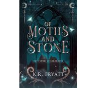Of Moths and Stone