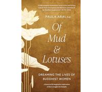 Of Mud and Lotuses: Dreaming the Lives of Buddhist Women