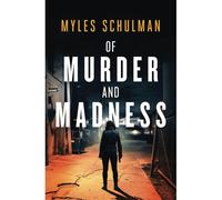 Of Murder And Madness