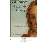 Of Muses, Fates, & Furies Collected Poems