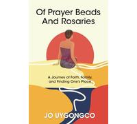 Of Prayer Beads and Rosaries: A Journey of Faith, Family, and Finding One's Place