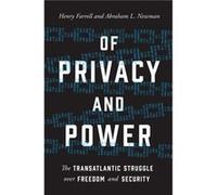 Of Privacy and Power Henry Farrell Abraham L. Newman (Auteur)