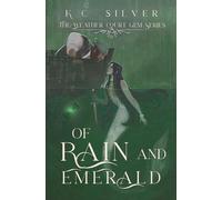 Of Rain and Emerald: The Weather Court Gem Series