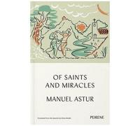 Of Saints And Miracles