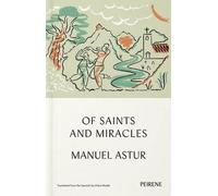Of Saints And Miracles