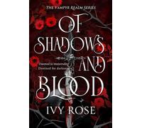 Of Shadows and Blood The blood-thirsty romantasy debut for fans of Quicksilver - Ivy Rose - Hera - ebook (ePub) - Livre