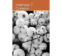 Of Sharp Tongues and Hollow Bones: 2nd Book in Maeline's Adventures
