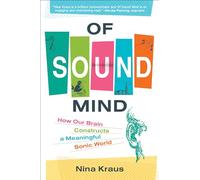 Of Sound Mind: How Our Brain Constructs a Meaningful Sonic World