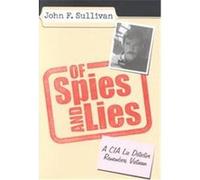 Of Spies and Lies, Modern War Studies John F. Sullivan (Auteur)