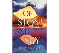 Of Stone and Sky by Merryn Glover Merryn Glover (Auteur)