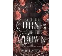 Of The Curse Or The Crown (The Veridian Empire)