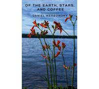 Of The Earth, Stars, And Coffee