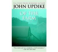 Of the Farm John Updike (Auteur)