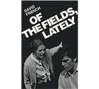 Of the Fields, Lately French, David (Auteur)