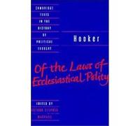 Of the Laws of Ecclesiastical Polity, Cambridge Texts in the History of Political Thought Richard Hooker (Auteur)