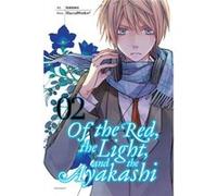 Of The Red, The Light And The Ayakashi, Vol. 2