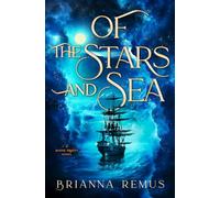 Of the Stars and Sea: A Divine Trinity Novel