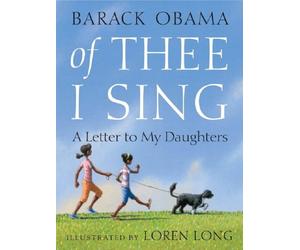 Of Thee I Sing: A Letter to My Daughters
