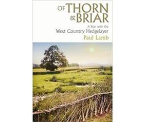 Of Thorn amp Briar - Paul Lamb - Simon amp Schuster Ltd - Livre en Anglais - Hardback Paul LambPaul Lamb (Auteur)