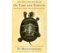 Of Time and Turtles: Mending the World, Shell by Shattered Shell