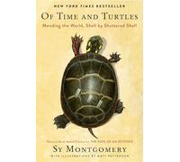Of Time and Turtles: Mending the World, Shell by Shattered Shell-A Heartwarming Compassionate Portrait of Injured Turtles, Perfect for Nature Lovers.