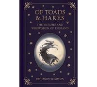 Of Toads and Hares: The Witches and Wisewomen of England - Benjamin Stimpson - The History Press - ebook (ePub) - Livre