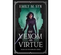Of Venom and Virtue: Book II of The Darkling Series