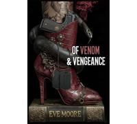 OF VENOM & VENGEANCE: Book Two in the City of Legends series