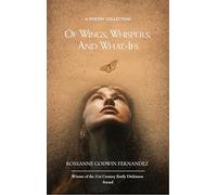 Of Wings Whispers and What-Ifs-Fragments of a Heart That Remembered Too Much - Through Love Loss and the Echoes of Unfinished Goodbyes in a World of Beautiful Despair
