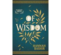 Of Wisdom: The Gods Were Greek Book I