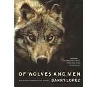 Of Wolves and Men by Barry Lopez Barry Holstun Lopez (Auteur)