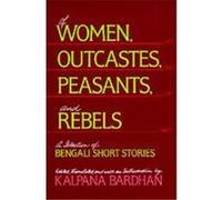 Of Women, Outcastes, Peasants, and Rebels, Voices from Asia