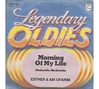 OFARIM, Esther & Abi - Morning of my life / Cinderella Rockefella (Legendary Oldies) / 6000 657